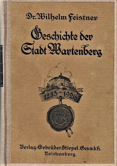 Feistner-Wilhelm-Dr+GESCHICHTE-DER-STADT-WARTENBERG-VON-1238-1926.jpg